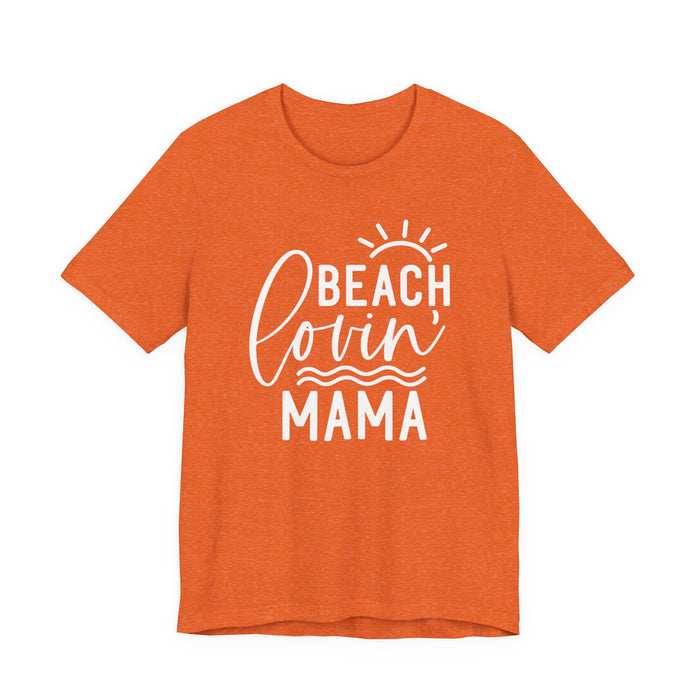Beach Lovin' Mama T-Shirt