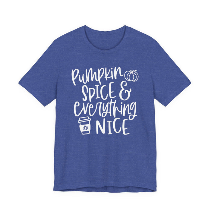 Pumpkin Spice and Everything Nice Fall T-Shirt