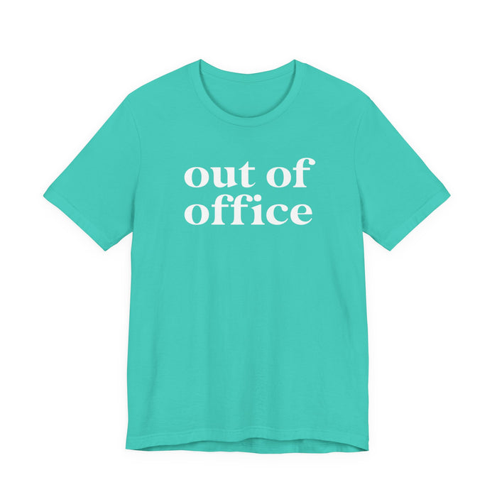 Out of Office T-Shirt