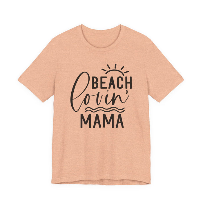 Beach Lovin' Mama T-Shirt