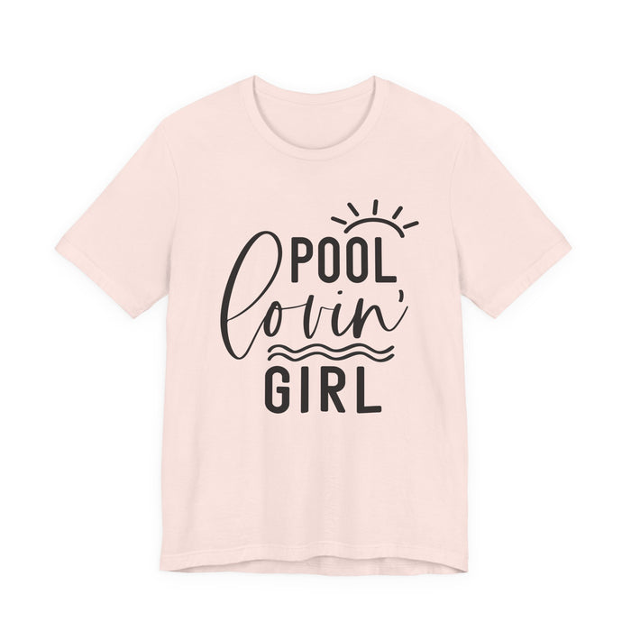 Pool Lovin' Girl T-Shirt
