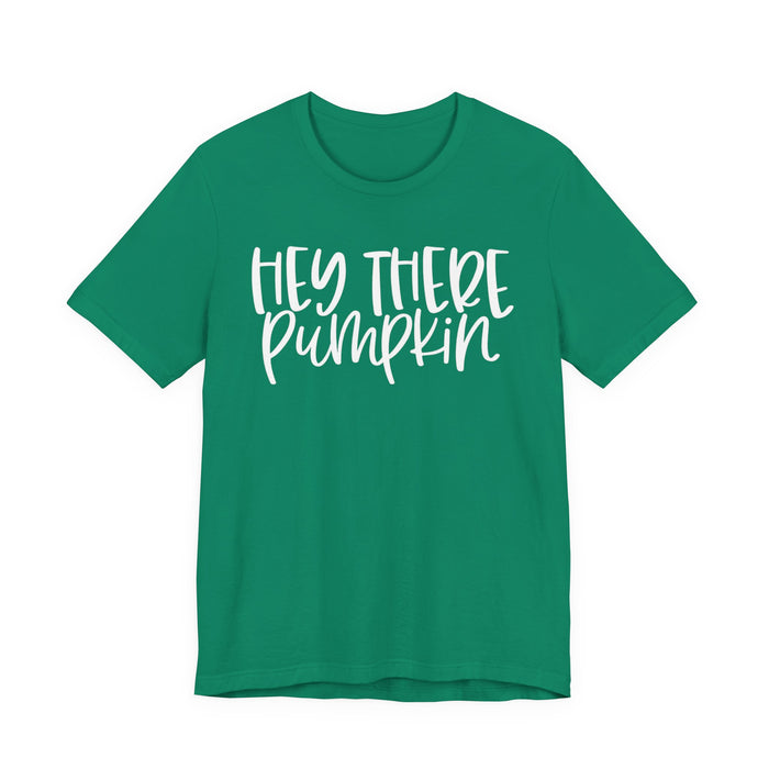 Hey There Pumpkin Fall T-Shirt
