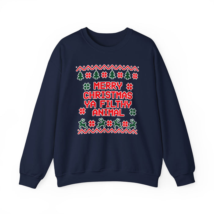 Merry Christmas Ya Filthy Animal Sweatshirt