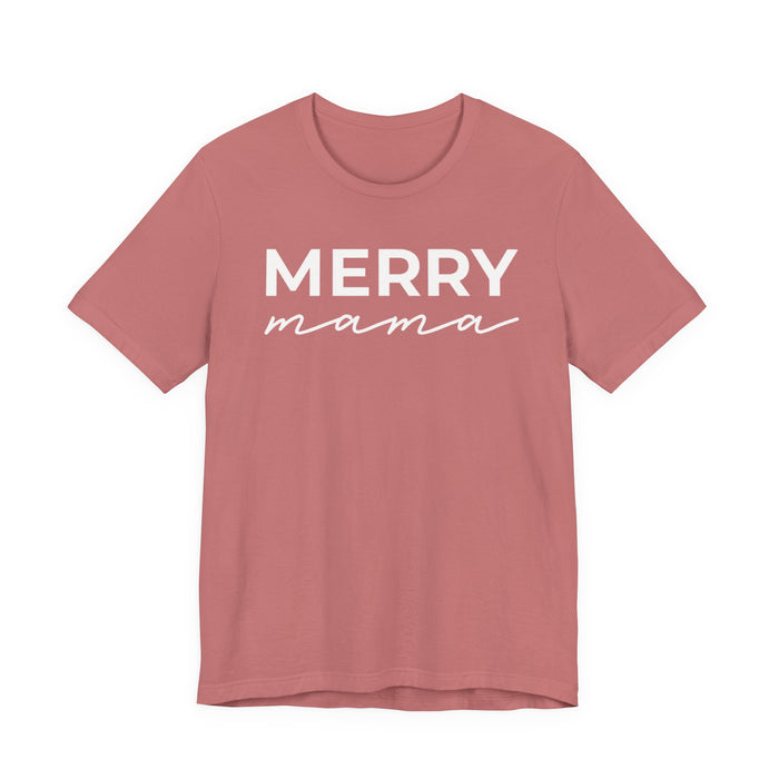 Merry Mama T-Shirt