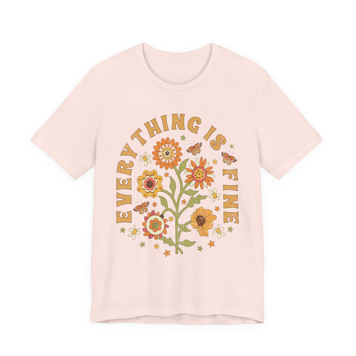Everything is Fine Floral T-Shirt