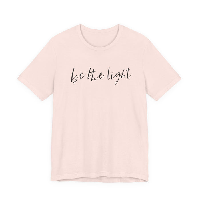 Be The Light T-Shirt