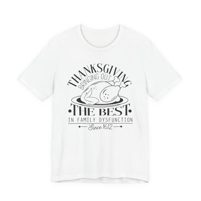 Thanksgiving Family Dysfunction T-Shirt