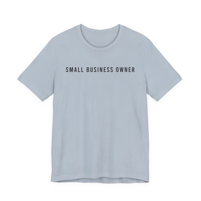 Small Business Owner T-Shirt