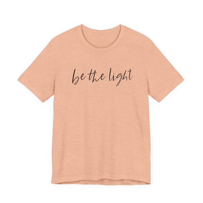 Be The Light T-Shirt