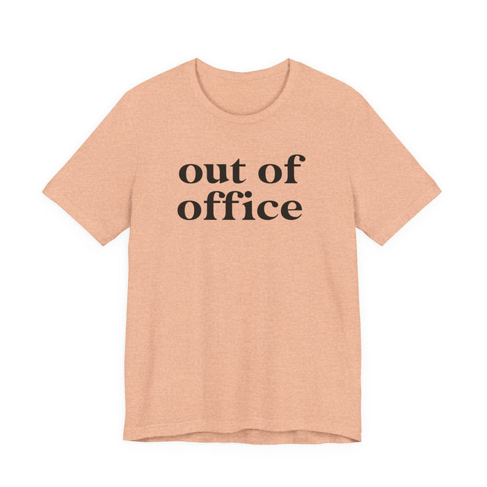 Out of Office T-Shirt