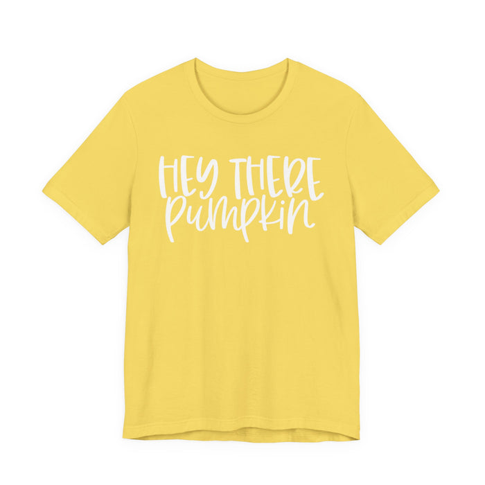 Hey There Pumpkin Fall T-Shirt