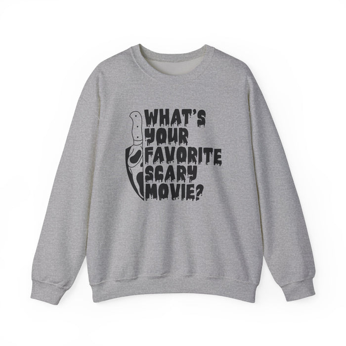 What's Your Favorite Scary Movie? Sweatshirt