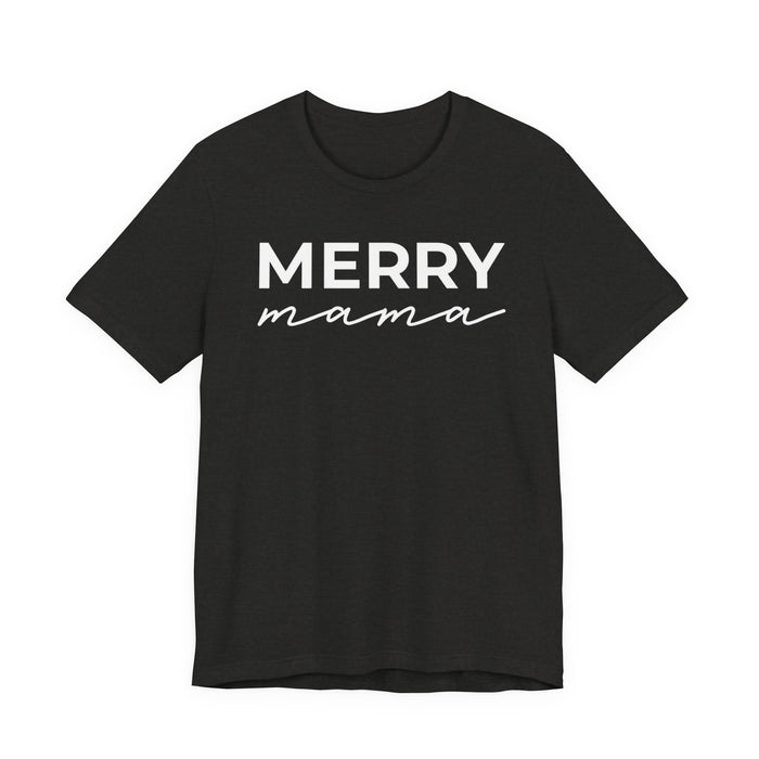 Merry Mama T-Shirt