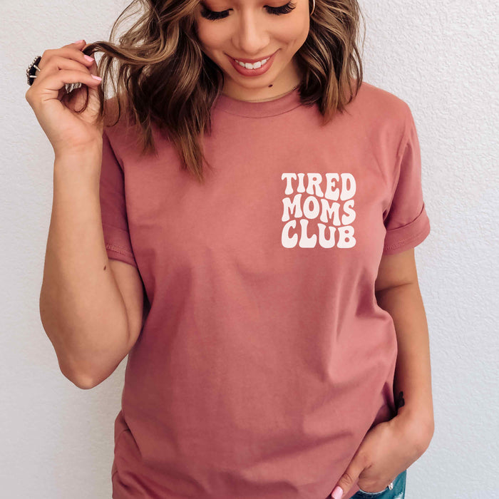 Tired Mom Club T-Shirt