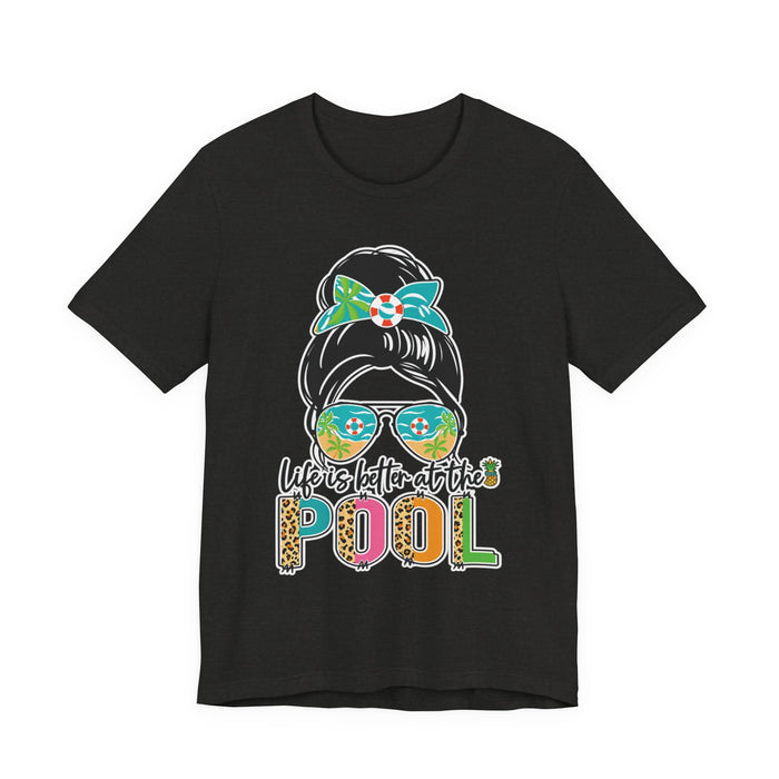 Life's Is Better At The Pool T-Shirt