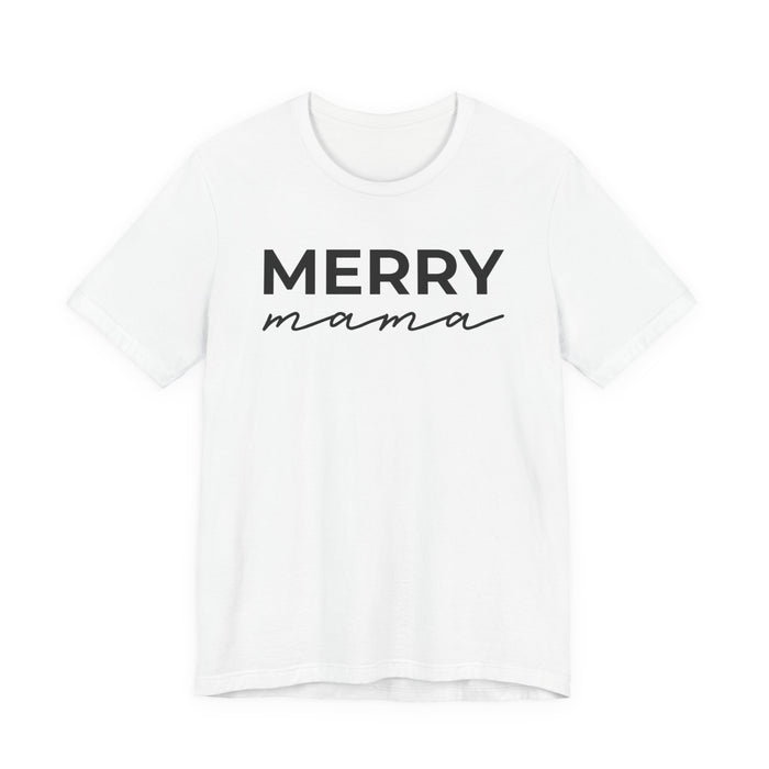 Merry Mama T-Shirt
