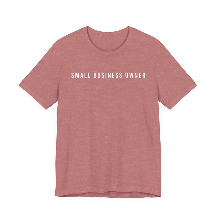 Small Business Owner T-Shirt