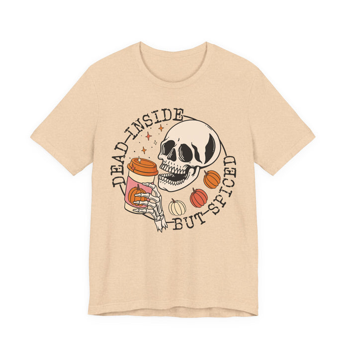 Dead Inside But Spiced T-Shirt