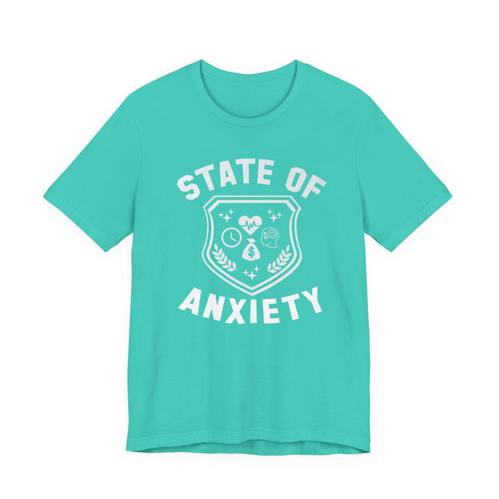State of Anxiety T-Shirt