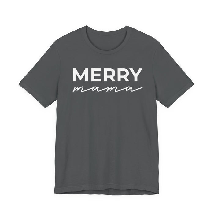 Merry Mama T-Shirt