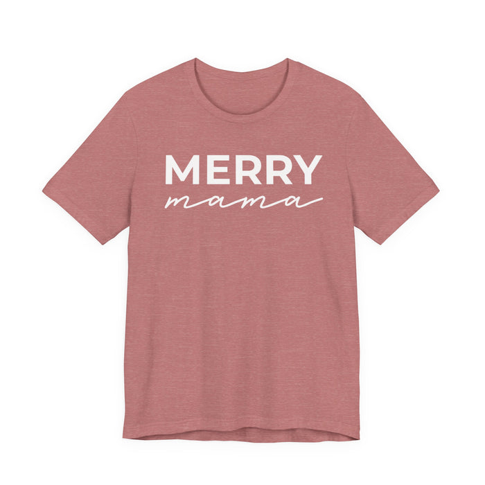 Merry Mama T-Shirt