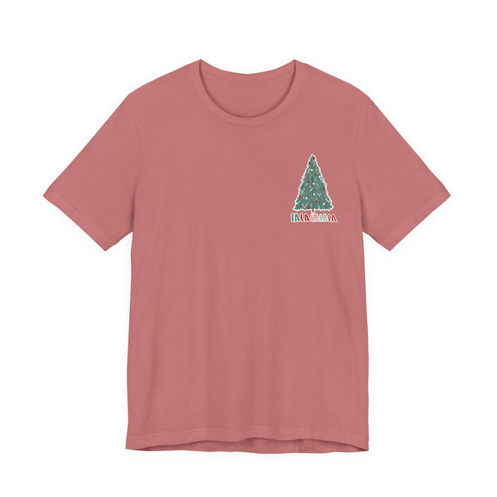 Fa La La La La T-Shirt