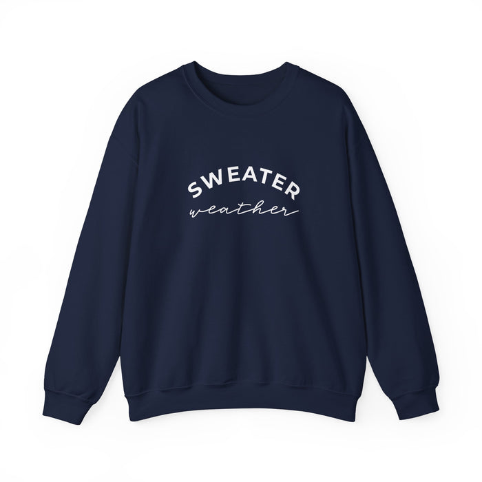 Sweater Weather Sweatshirt