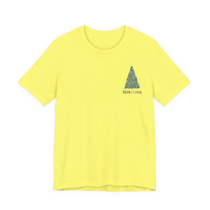 Fa La La La La T-Shirt