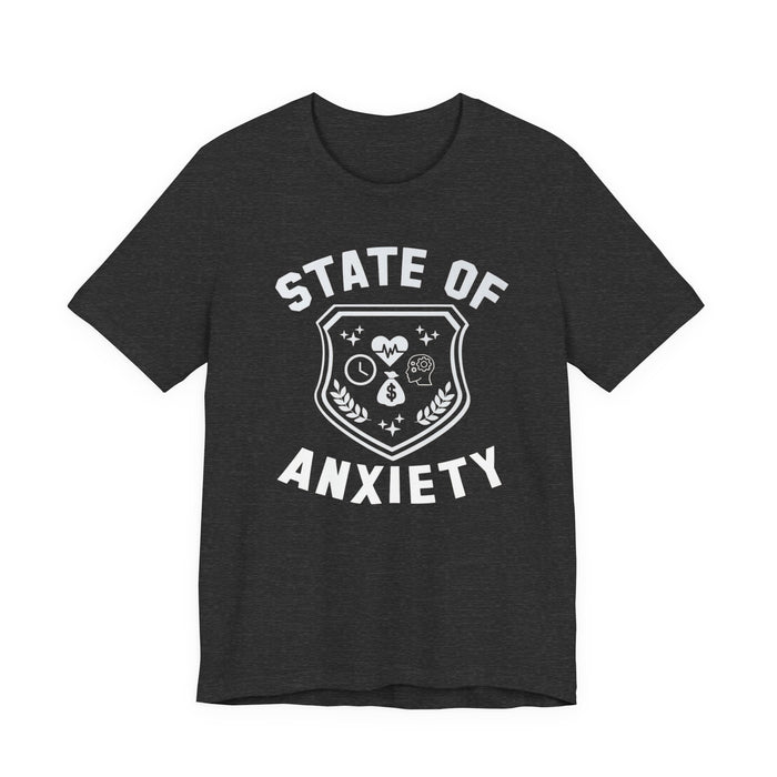 State of Anxiety T-Shirt
