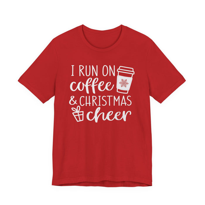 I Run On Coffee and Christmas Cheer T-Shirt