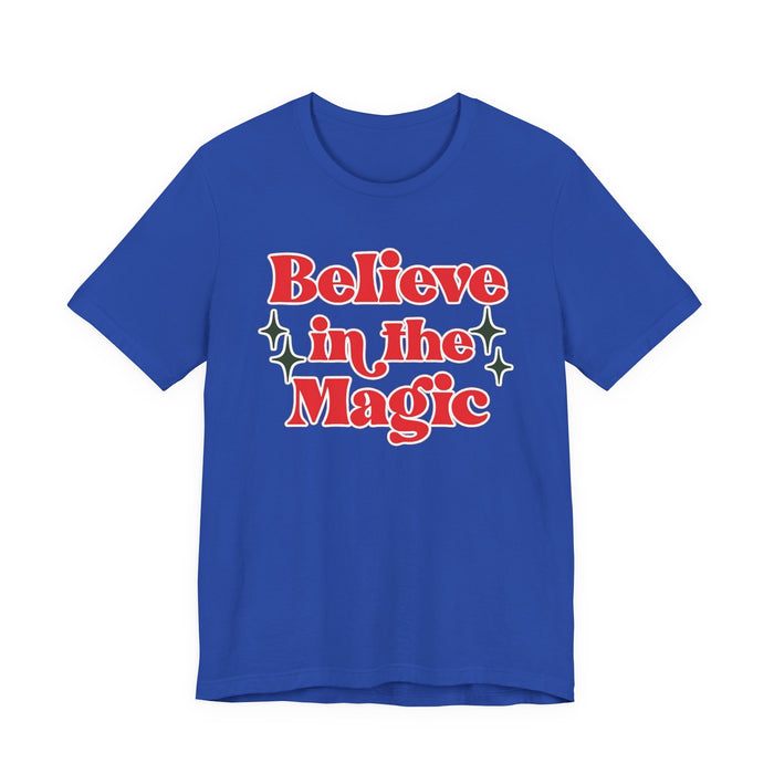 Believe in the Magic T-Shirt