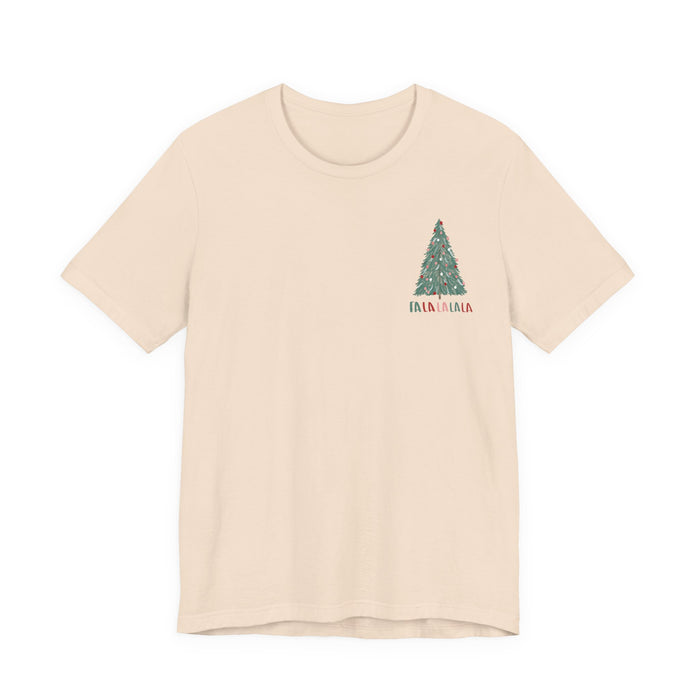 Fa La La La La T-Shirt