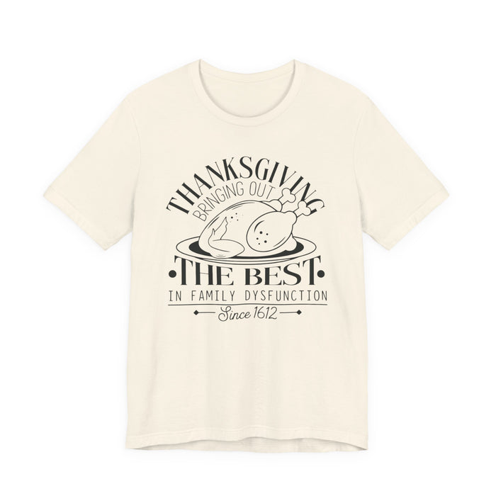 Thanksgiving Family Dysfunction T-Shirt