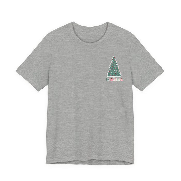 Fa La La La La T-Shirt