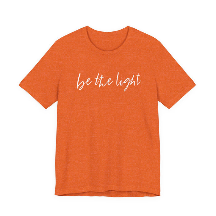 Be The Light T-Shirt