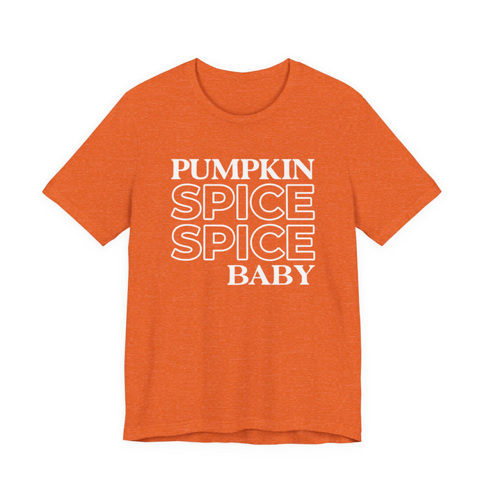 Pumpkin Spice Spice Baby T-Shirt