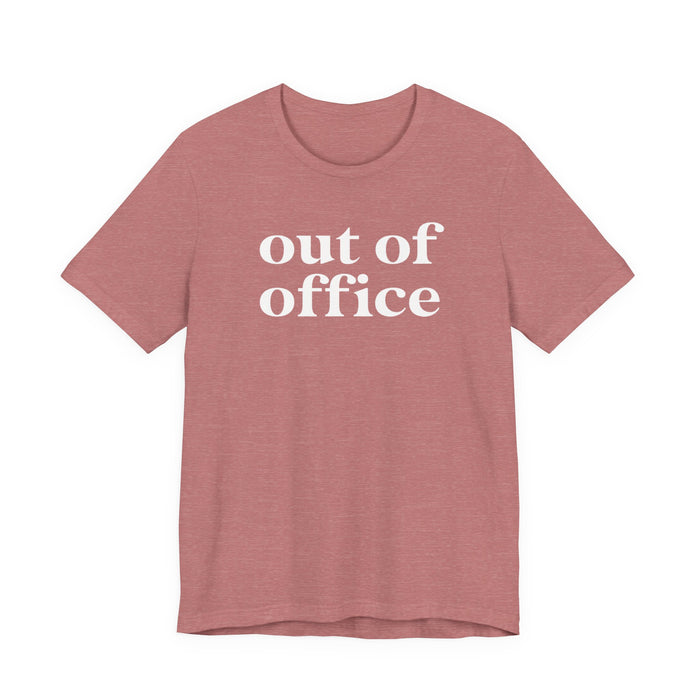 Out of Office T-Shirt