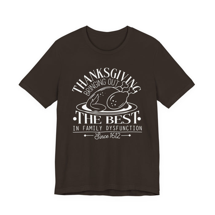 Thanksgiving Family Dysfunction T-Shirt