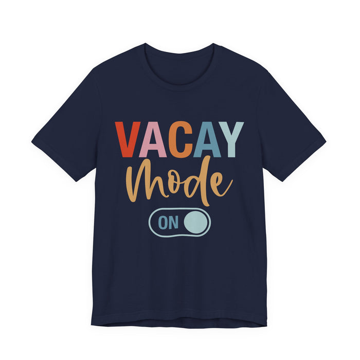 Vacay Mode On T-Shirt