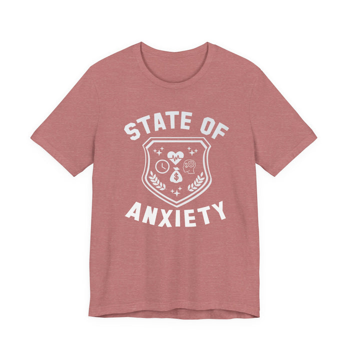 State of Anxiety T-Shirt