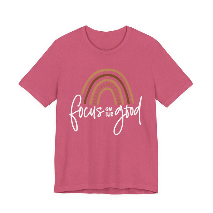 Focus On The Good T-Shirt
