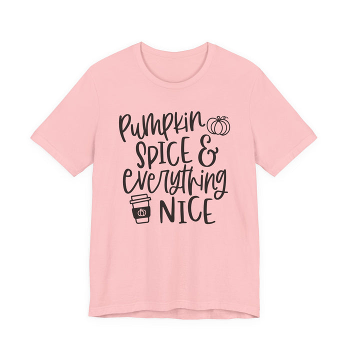 Pumpkin Spice and Everything Nice Fall T-Shirt