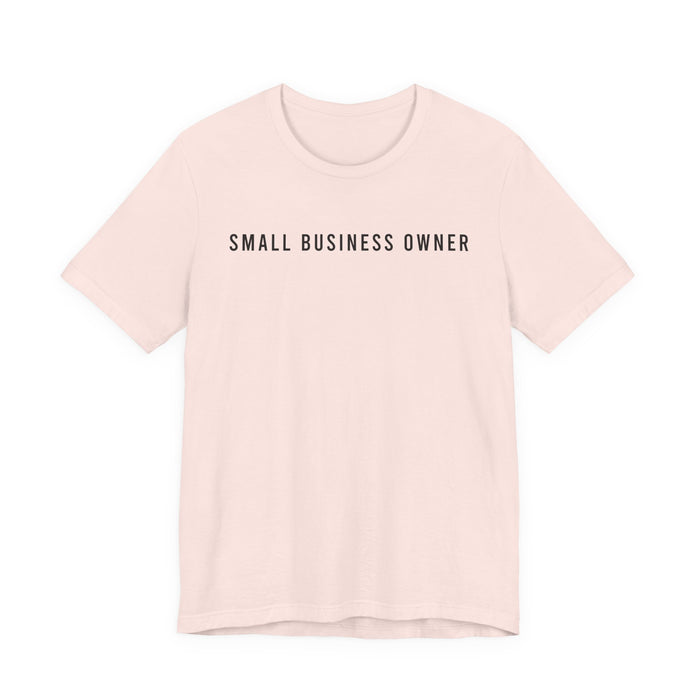 Small Business Owner T-Shirt