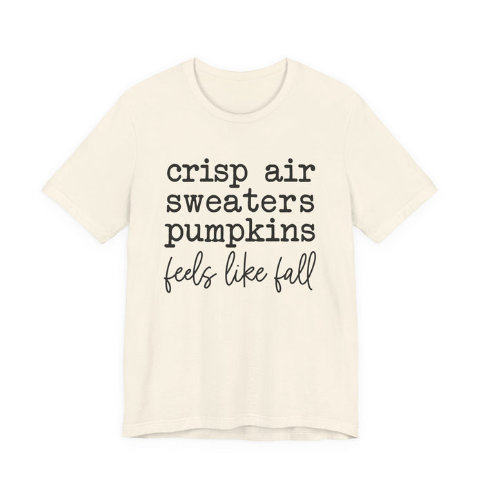 Feels Like Fall T-Shirt