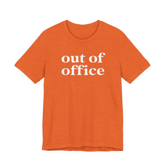 Out of Office T-Shirt