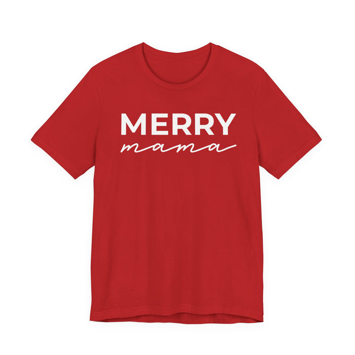 Merry Mama T-Shirt