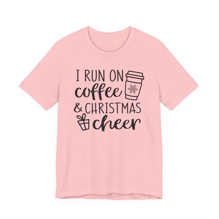 I Run On Coffee and Christmas Cheer T-Shirt