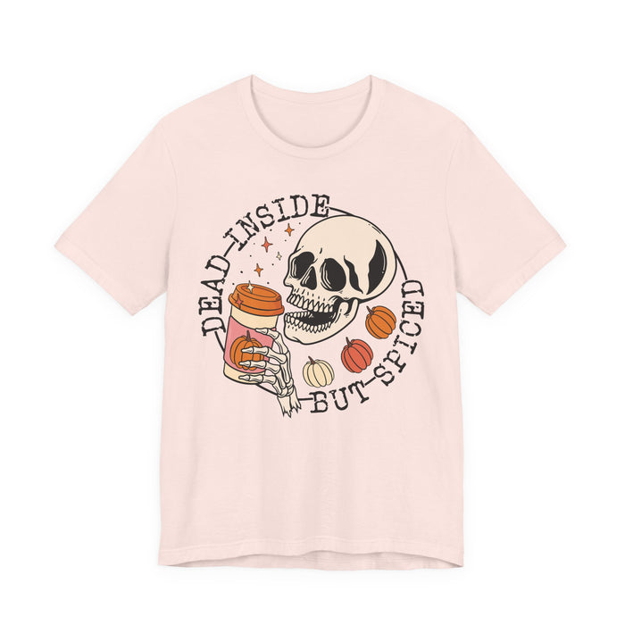 Dead Inside But Spiced T-Shirt