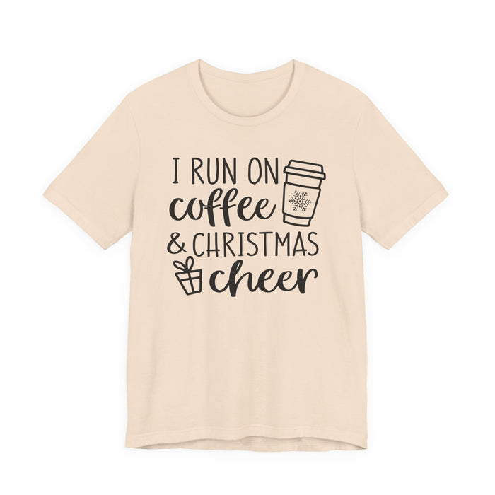 I Run On Coffee and Christmas Cheer T-Shirt