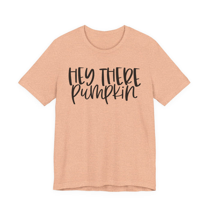 Hey There Pumpkin Fall T-Shirt